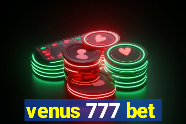 venus 777 bet